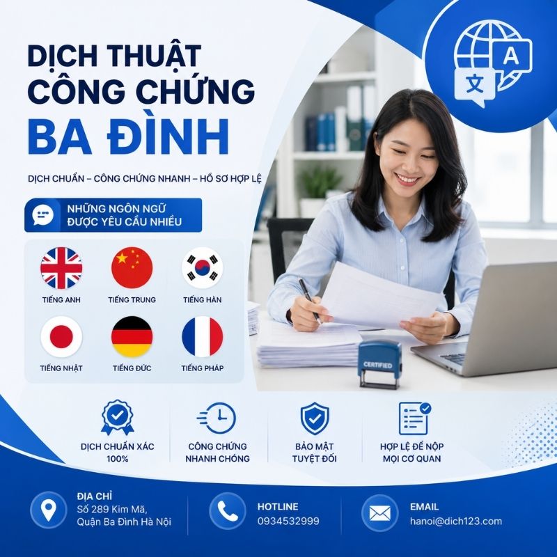 Lựa chọn Dịch thuật công chứng Ba Đình chuyên nghiệp giúp tiết kiệm thời gian, hạn chế sai sót và đáp ứng tốt các yêu cầu của cơ quan tiếp nhận hồ sơ.